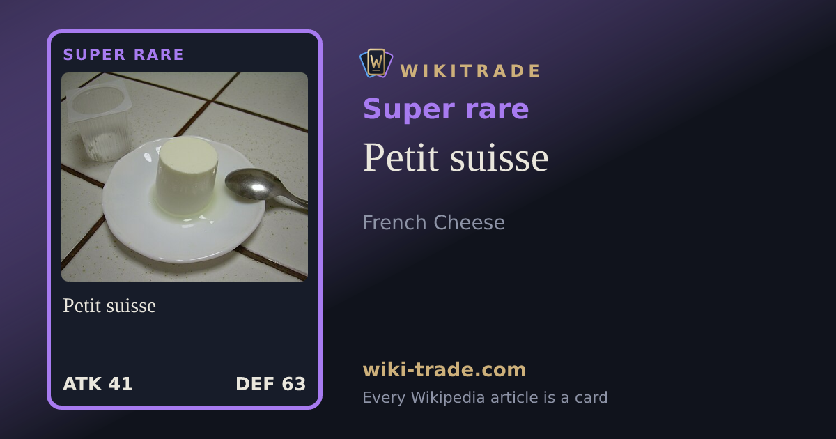 Petit suisse — Super rare card