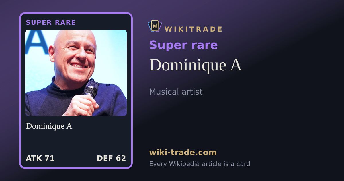 Dominique A — Super rare card