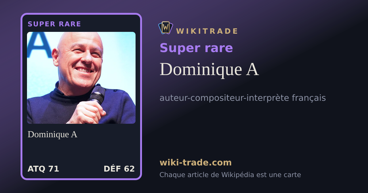 Dominique A — carte Super rare