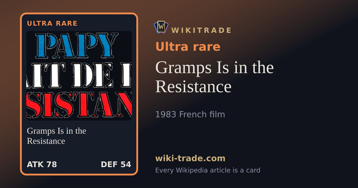 Gramps Is in the Resistance — Ultra rare card