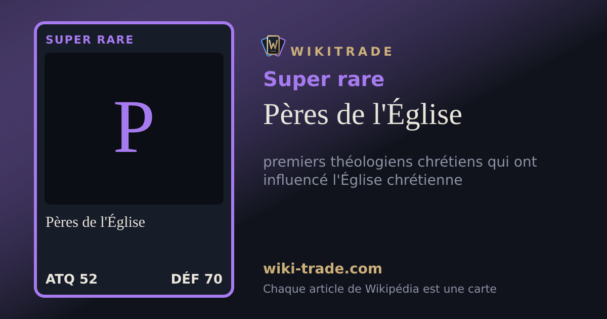Pères de l'Église — carte Super rare