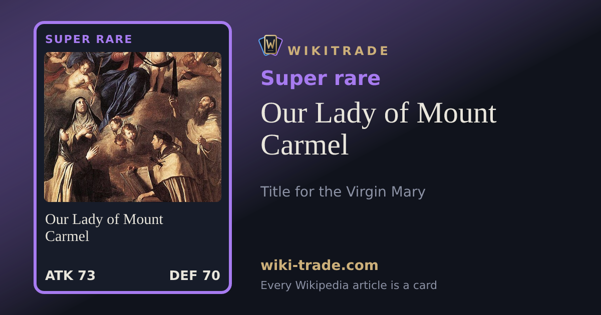 Our Lady of Mount Carmel — Super rare card