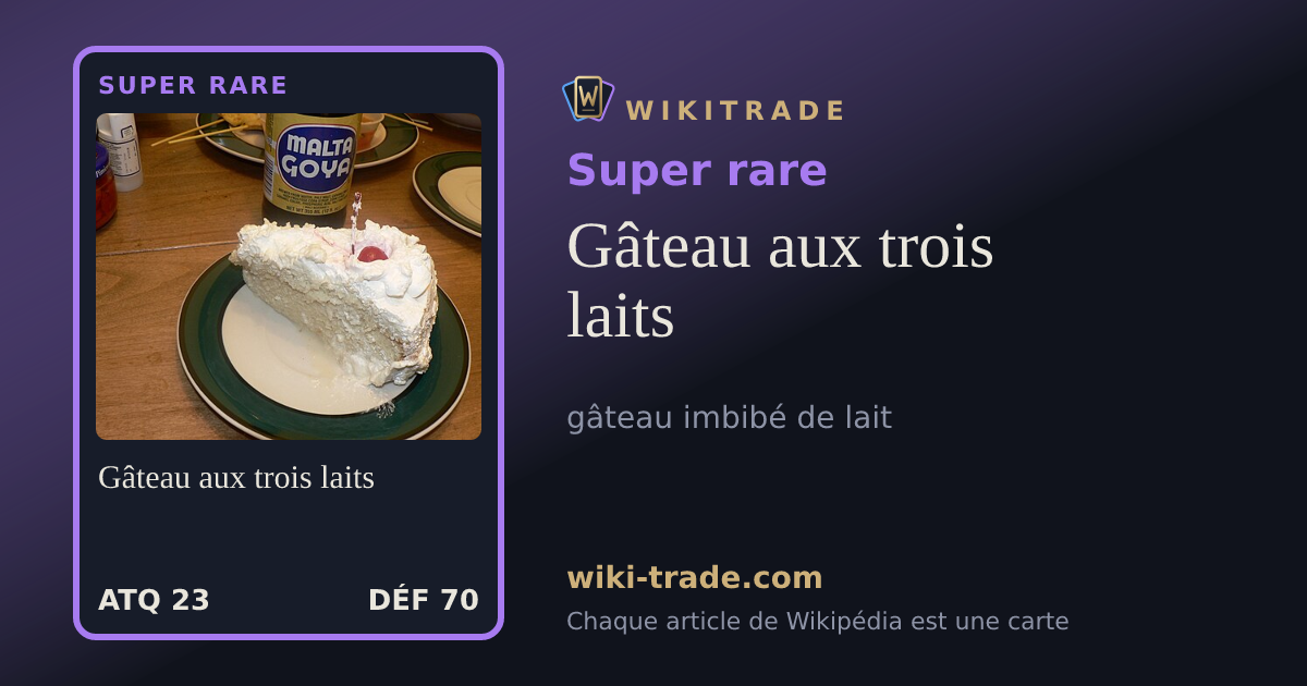 Gâteau aux trois laits — carte Super rare