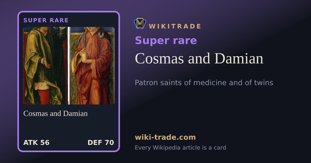 Cosmas and Damian — Super rare card