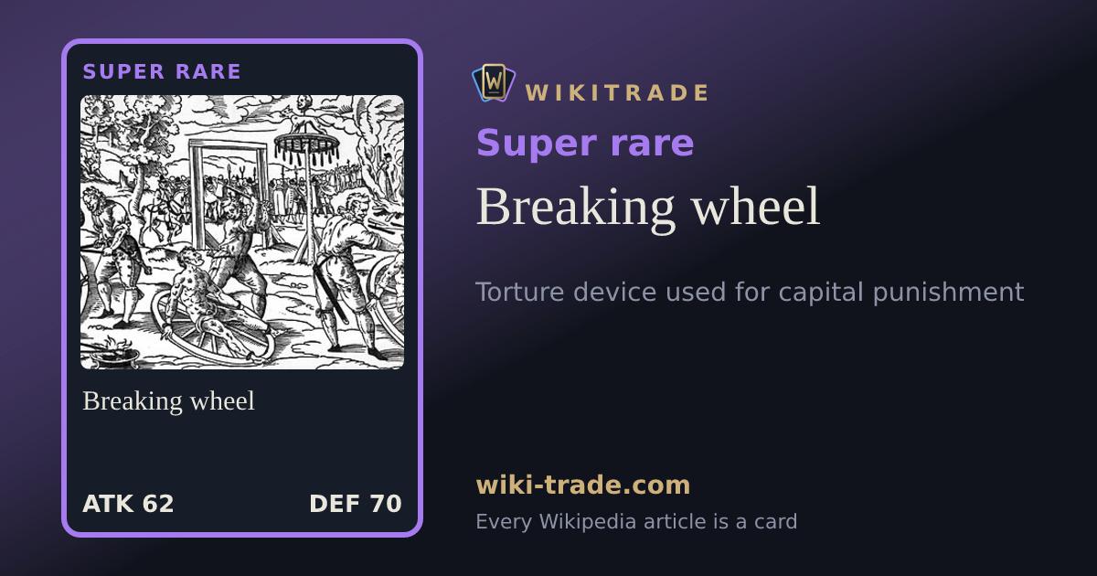 Breaking wheel — Super rare card