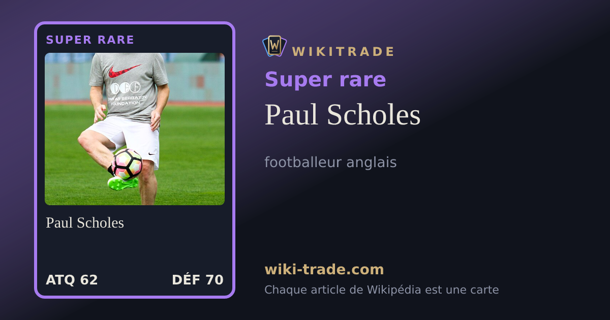 Paul Scholes — carte Super rare