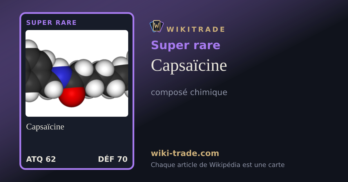 Capsaïcine — carte Super rare