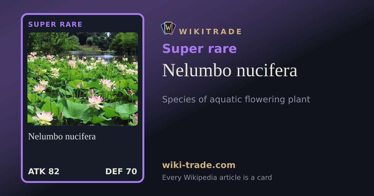 Nelumbo nucifera — Super rare card