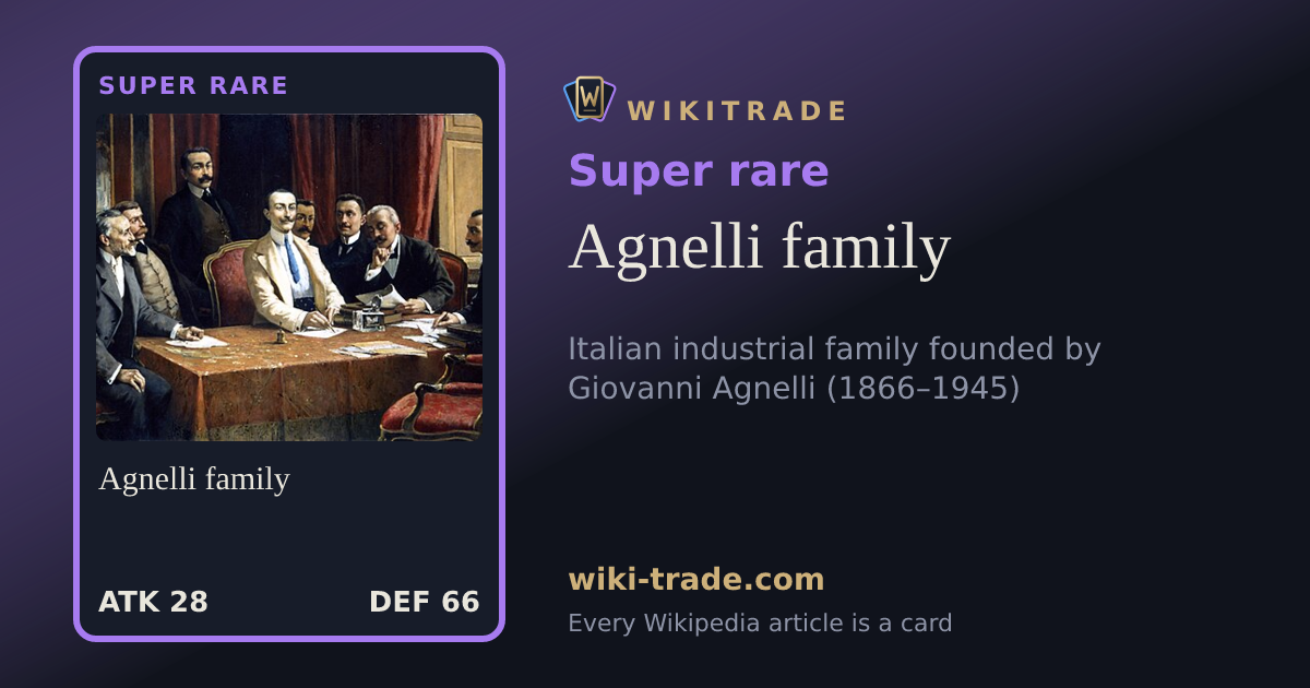 Agnelli family — Super rare card