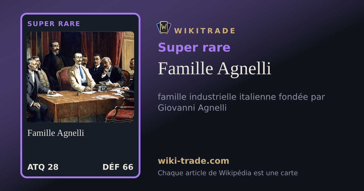 Famille Agnelli — carte Super rare