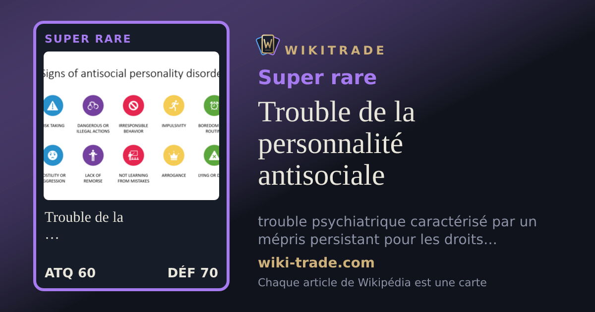 Trouble de la personnalité antisociale — carte Super rare