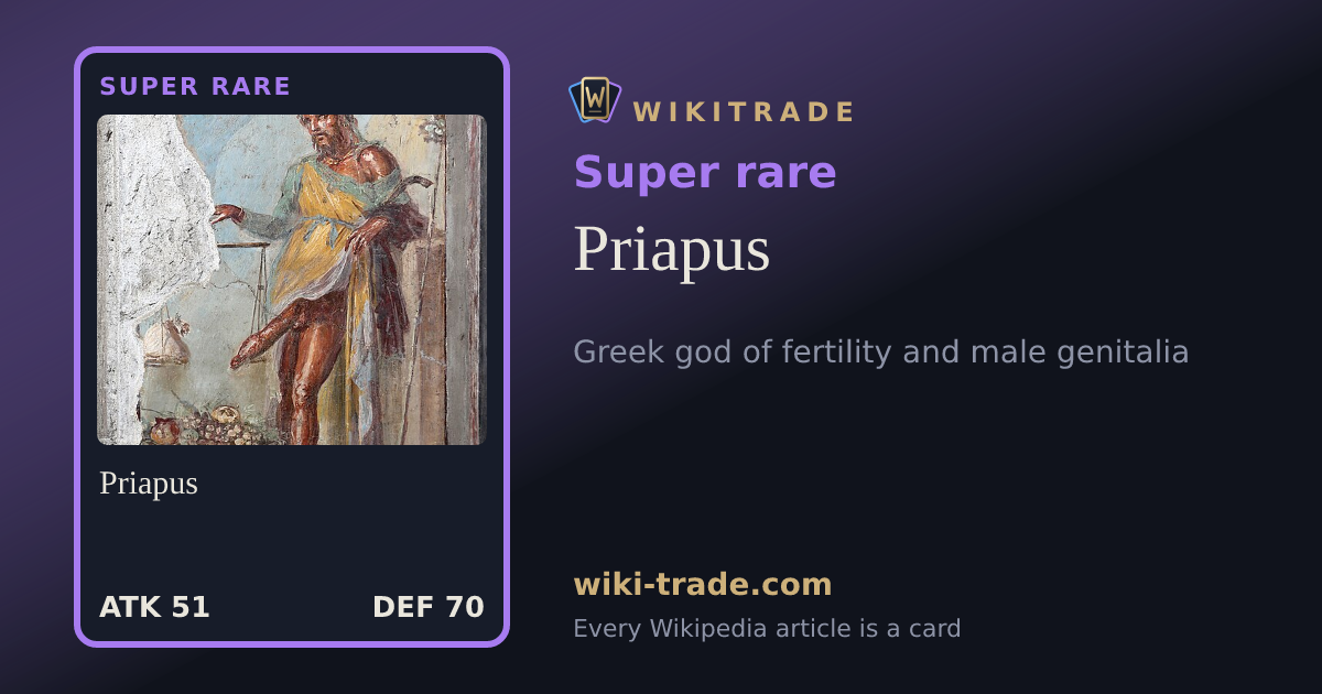 Priapus — Super rare card