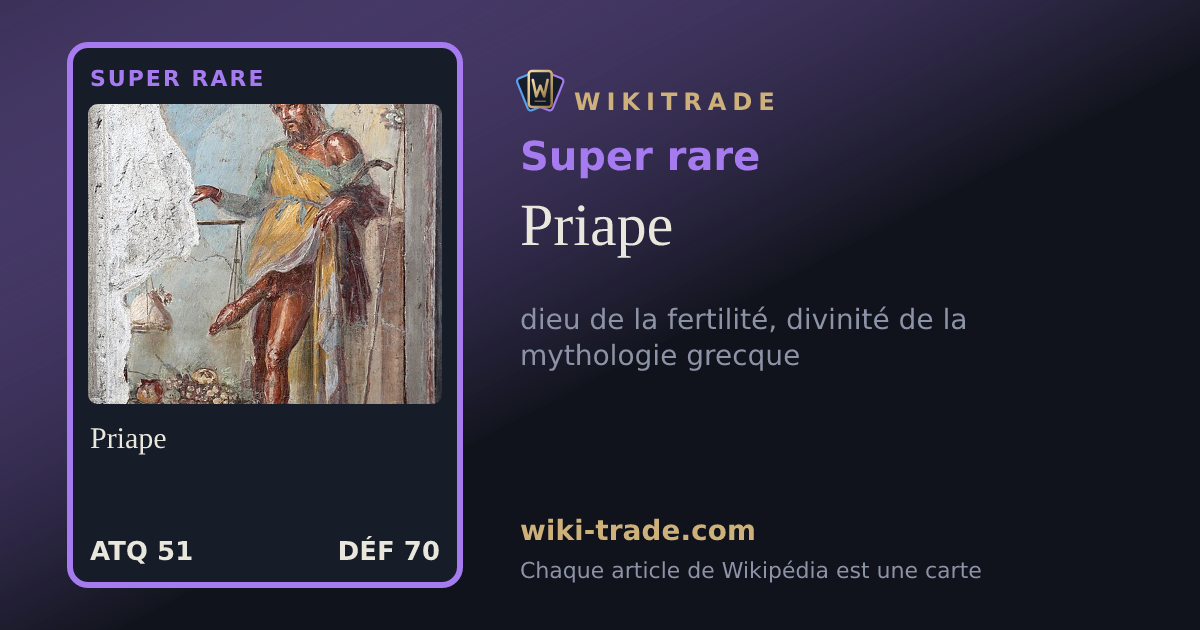 Priape — carte Super rare