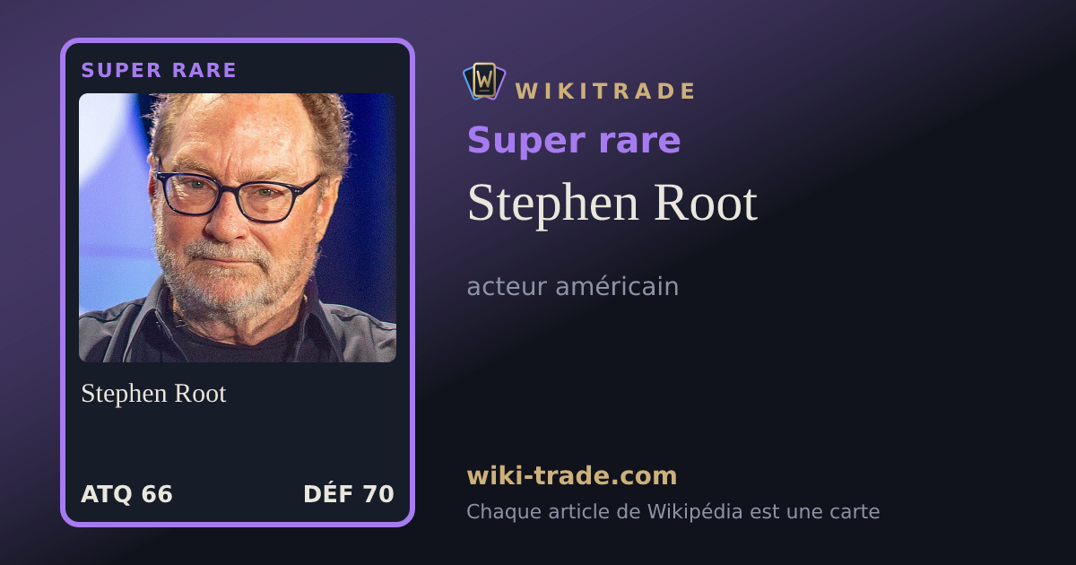 Stephen Root — carte Super rare