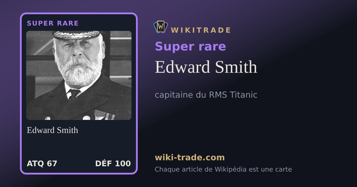Edward Smith — carte Super rare