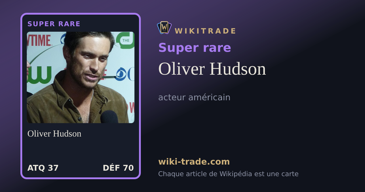 Oliver Hudson — carte Super rare