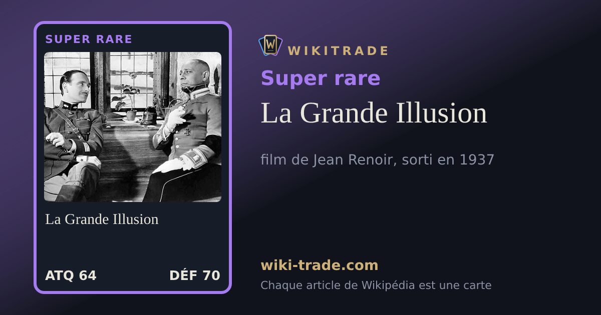 La Grande Illusion — carte Super rare