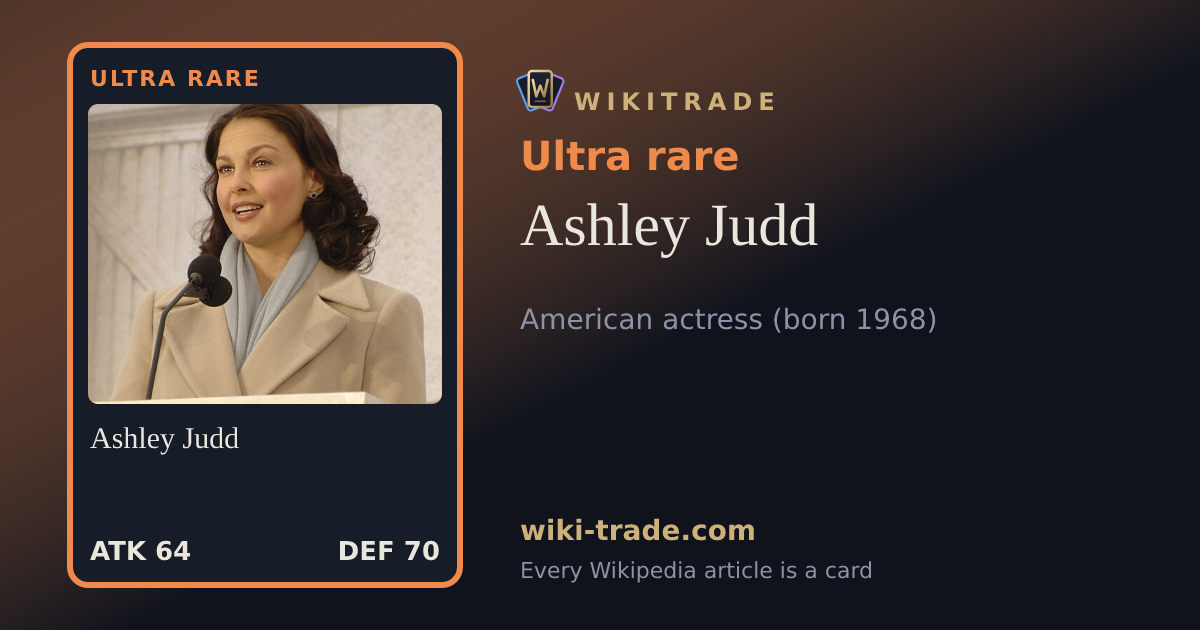 Ashley Judd — Ultra rare card