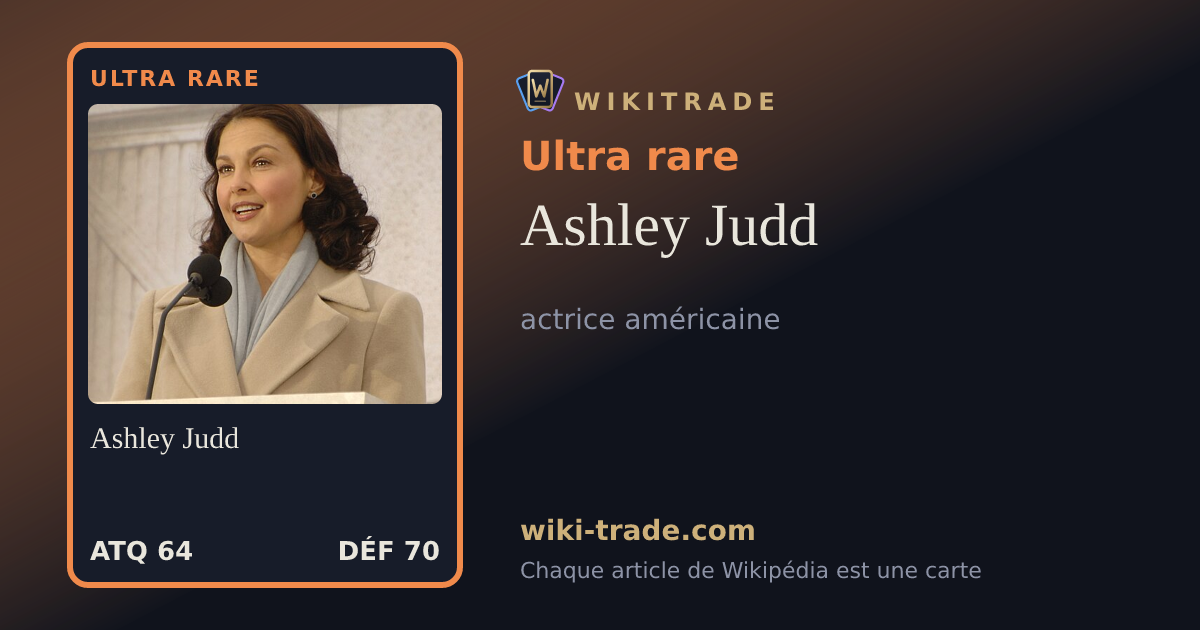 Ashley Judd — carte Ultra rare