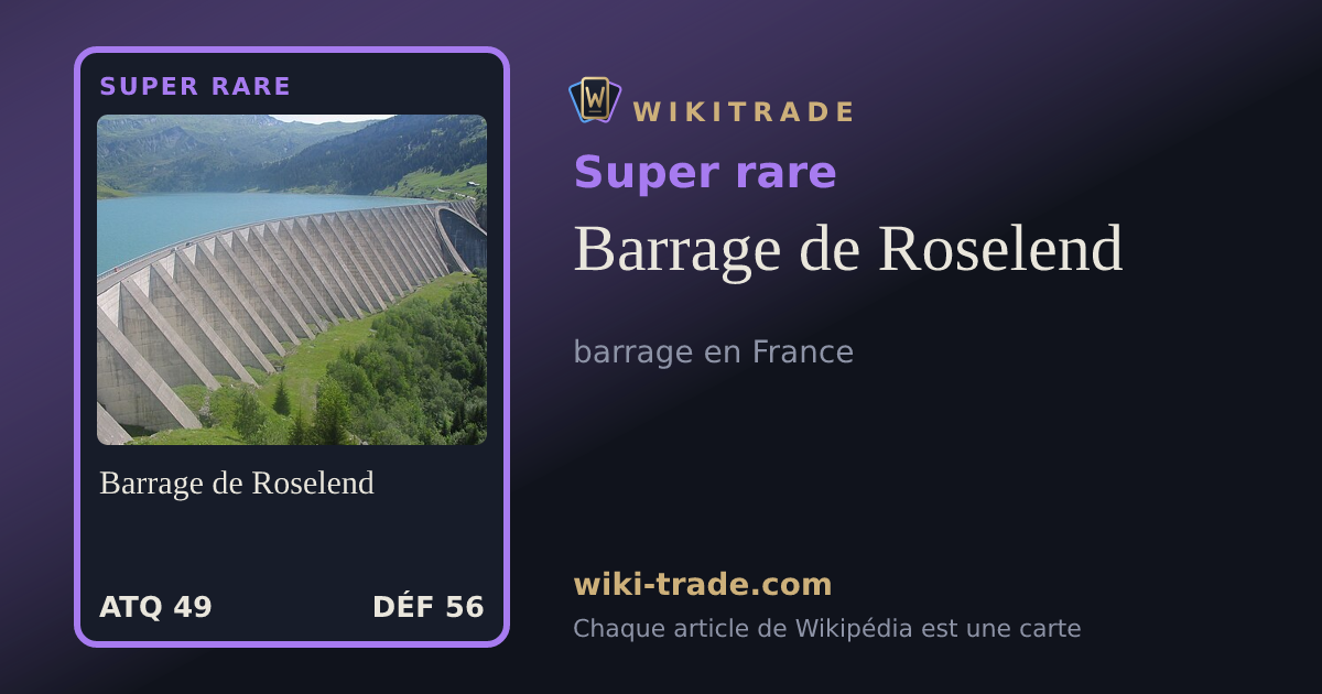 Barrage de Roselend — carte Super rare