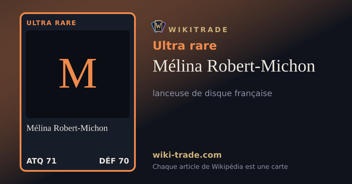 Mélina Robert-Michon — carte Ultra rare