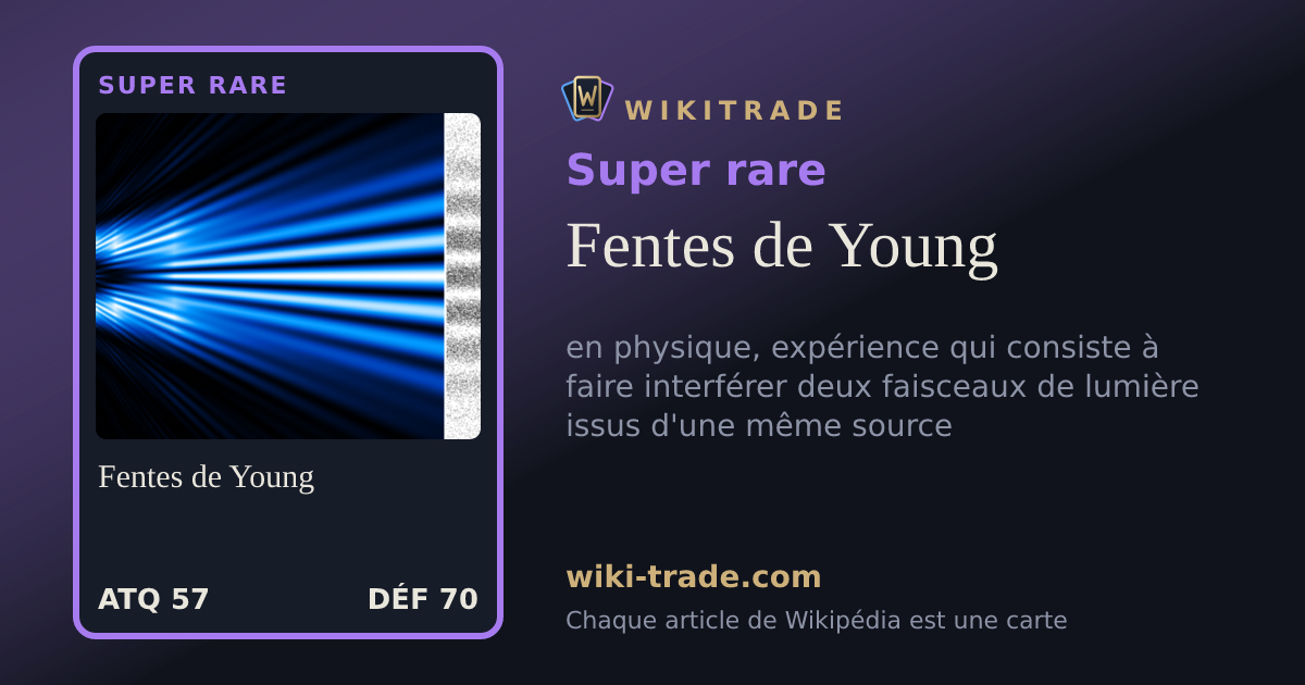 Fentes de Young — carte Super rare