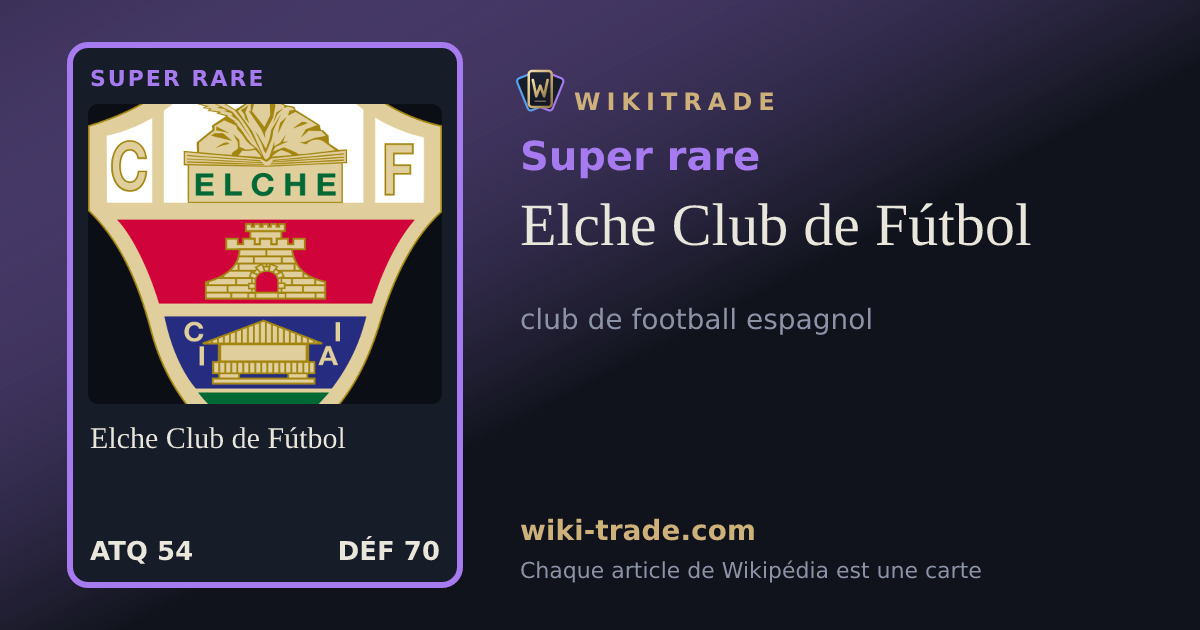 Elche Club de Fútbol — carte Super rare