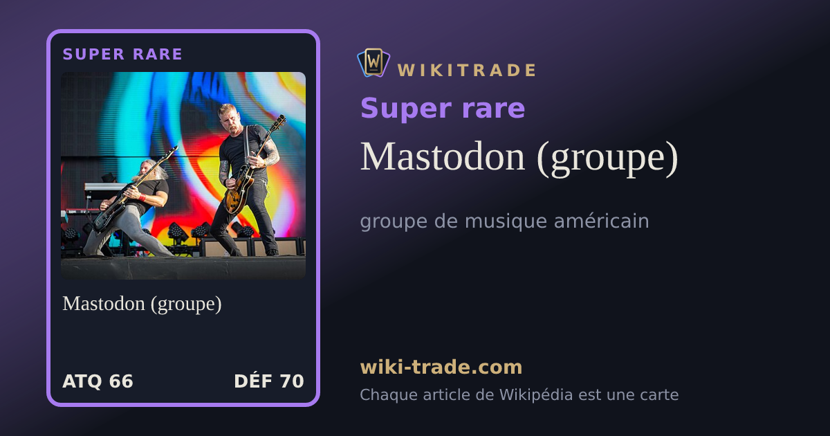 Mastodon (groupe) — carte Super rare