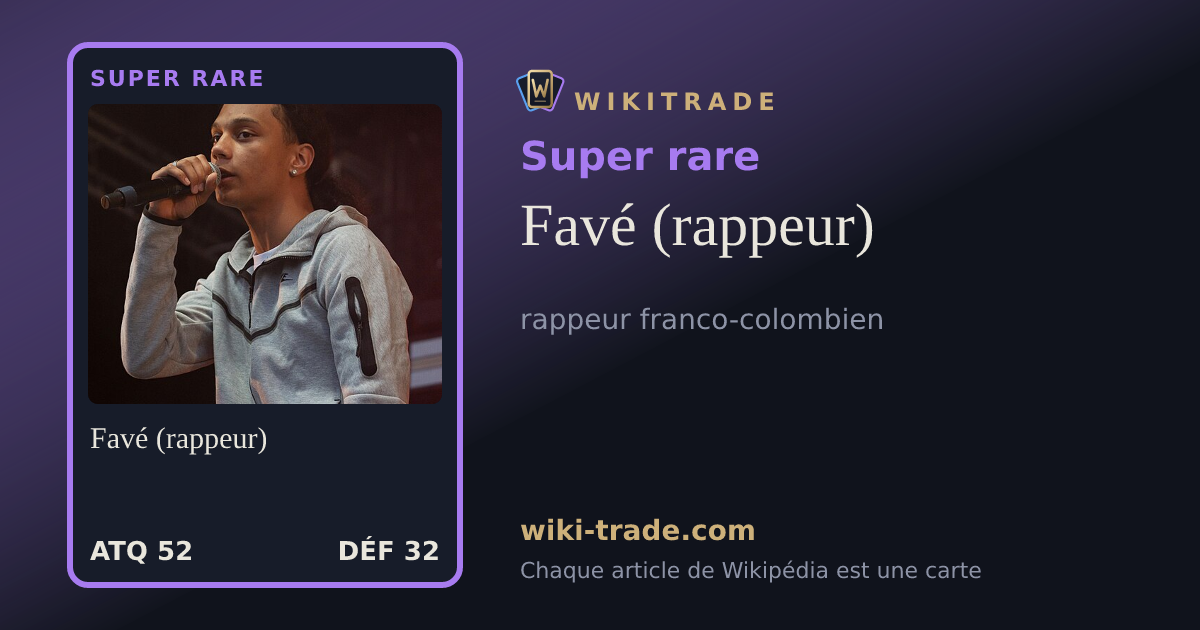 Favé (rappeur) — carte Super rare