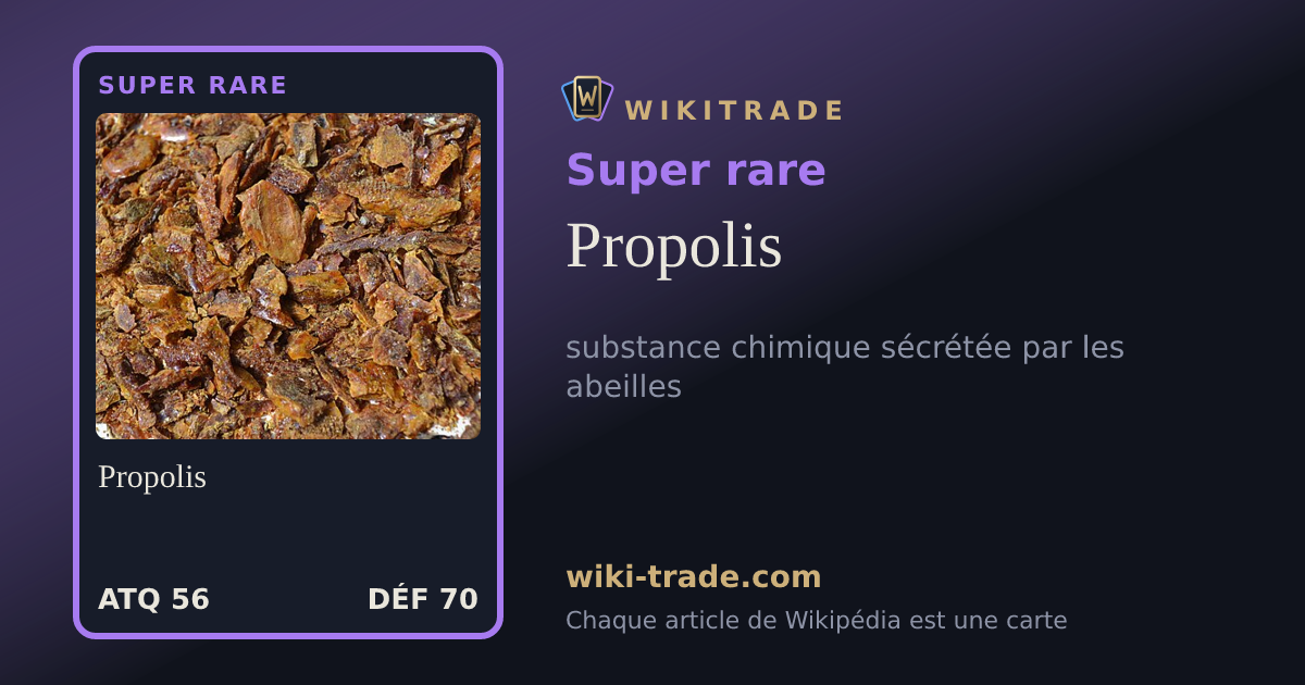 Propolis — carte Super rare