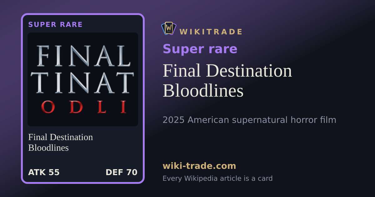 Final Destination Bloodlines — Super rare card