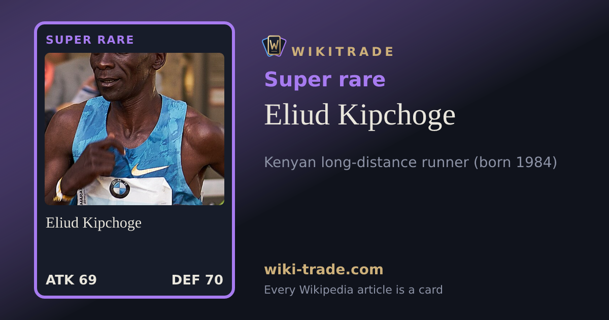 Eliud Kipchoge — Super rare card