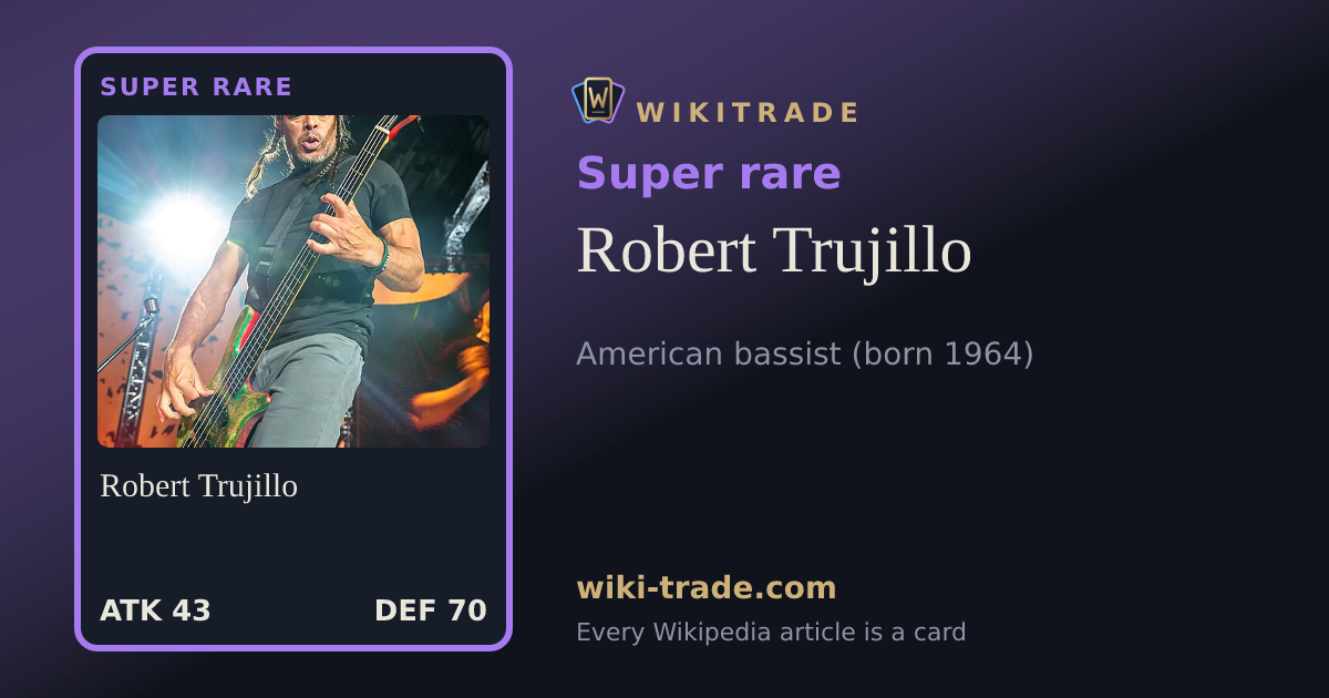 Robert Trujillo — Super rare card