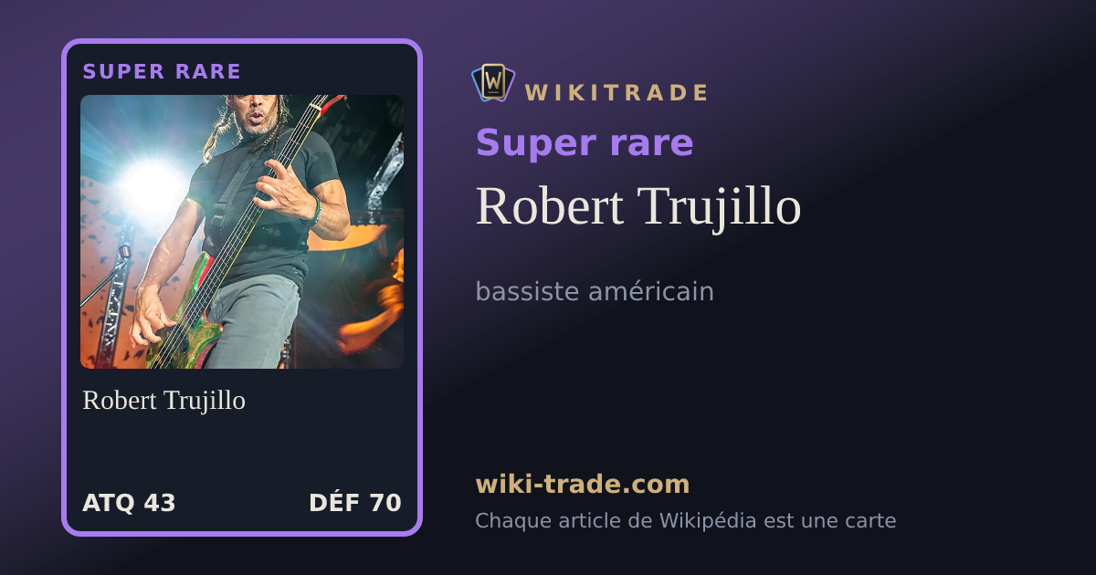 Robert Trujillo — carte Super rare