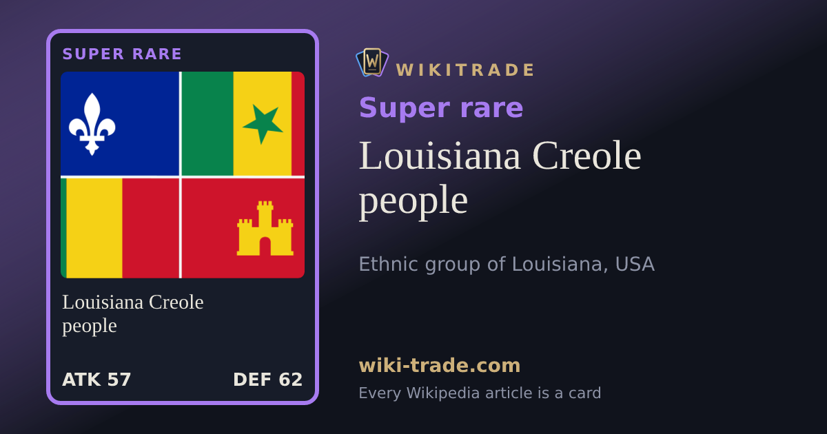 Louisiana Creole people — Super rare card