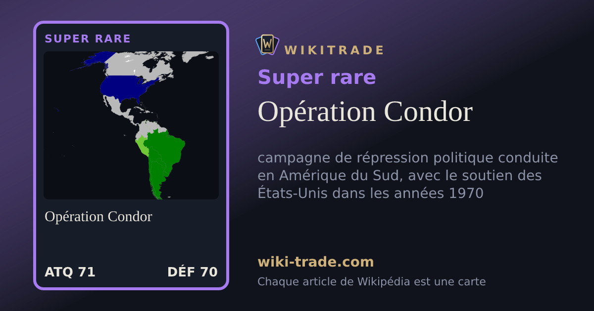 Opération Condor — carte Super rare