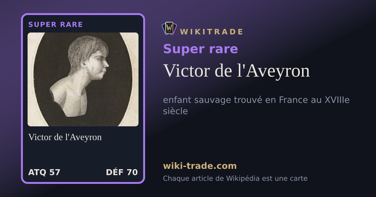 Victor de l'Aveyron — carte Super rare