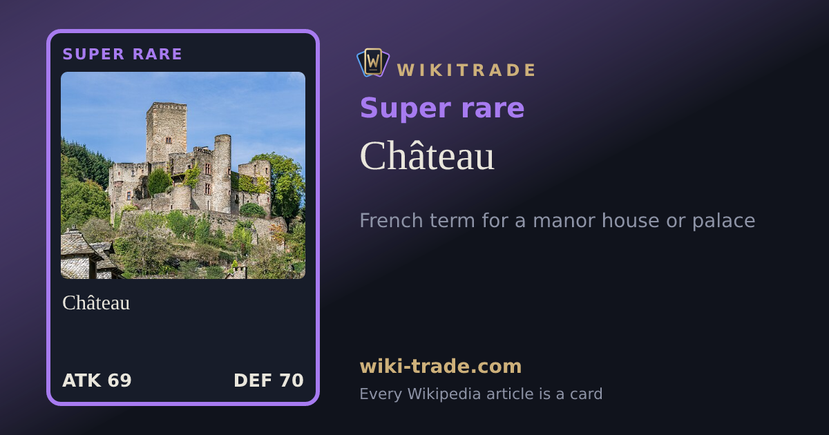 Château — Super rare card