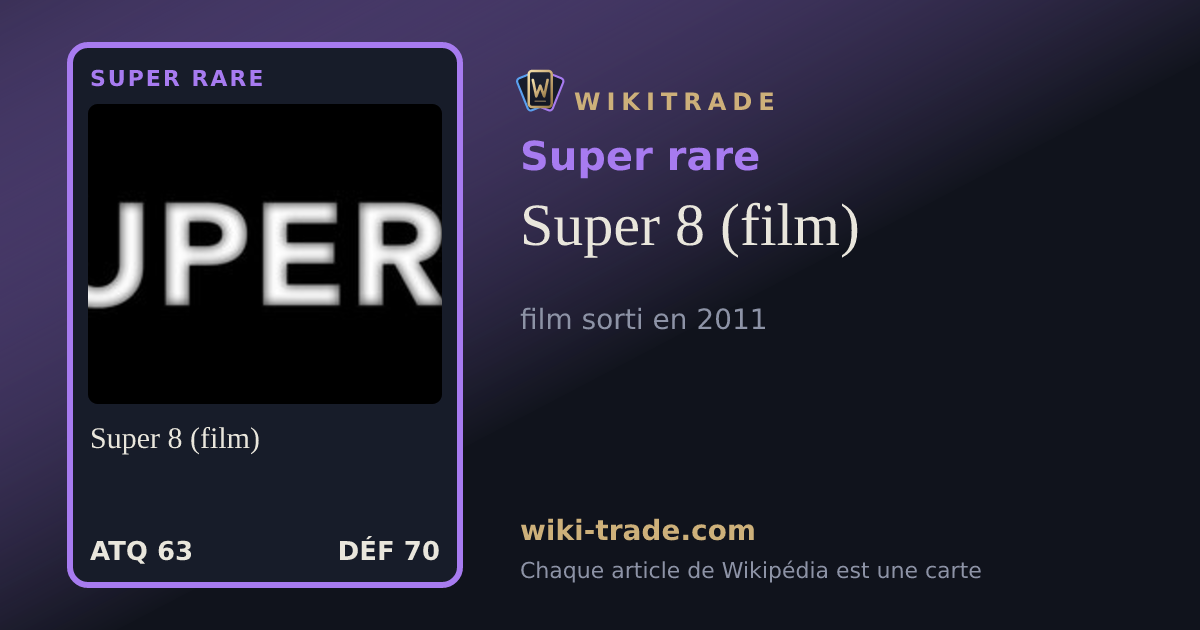 Super 8 (film) — carte Super rare
