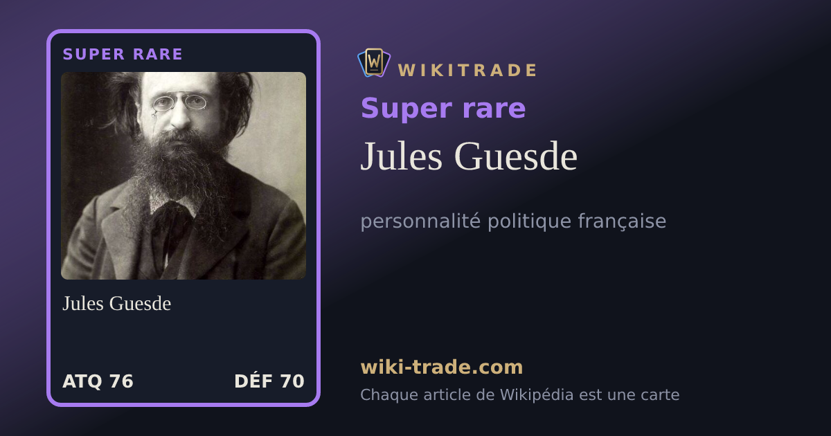 Jules Guesde — carte Super rare