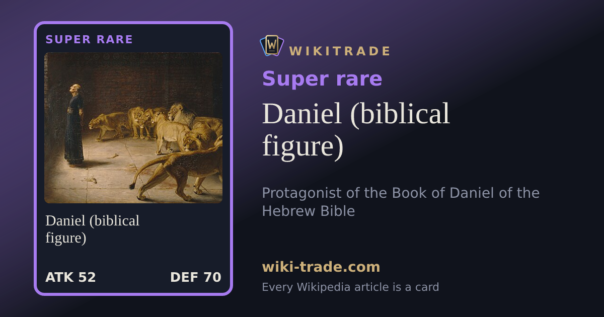Daniel (biblical figure) — Super rare card