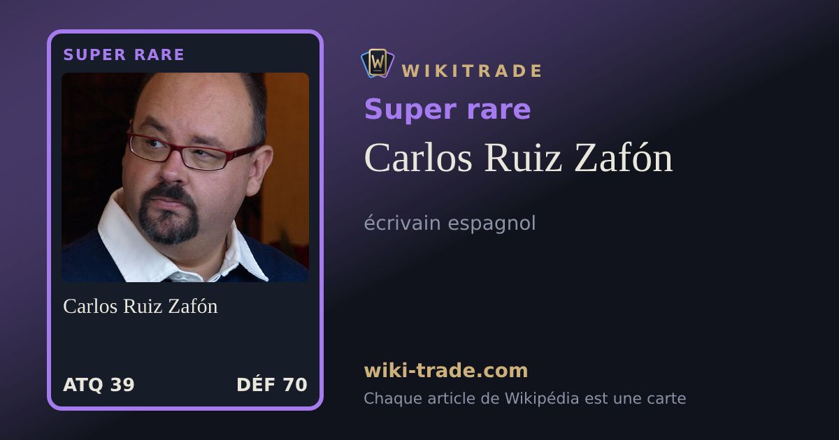 Carlos Ruiz Zafón — carte Super rare