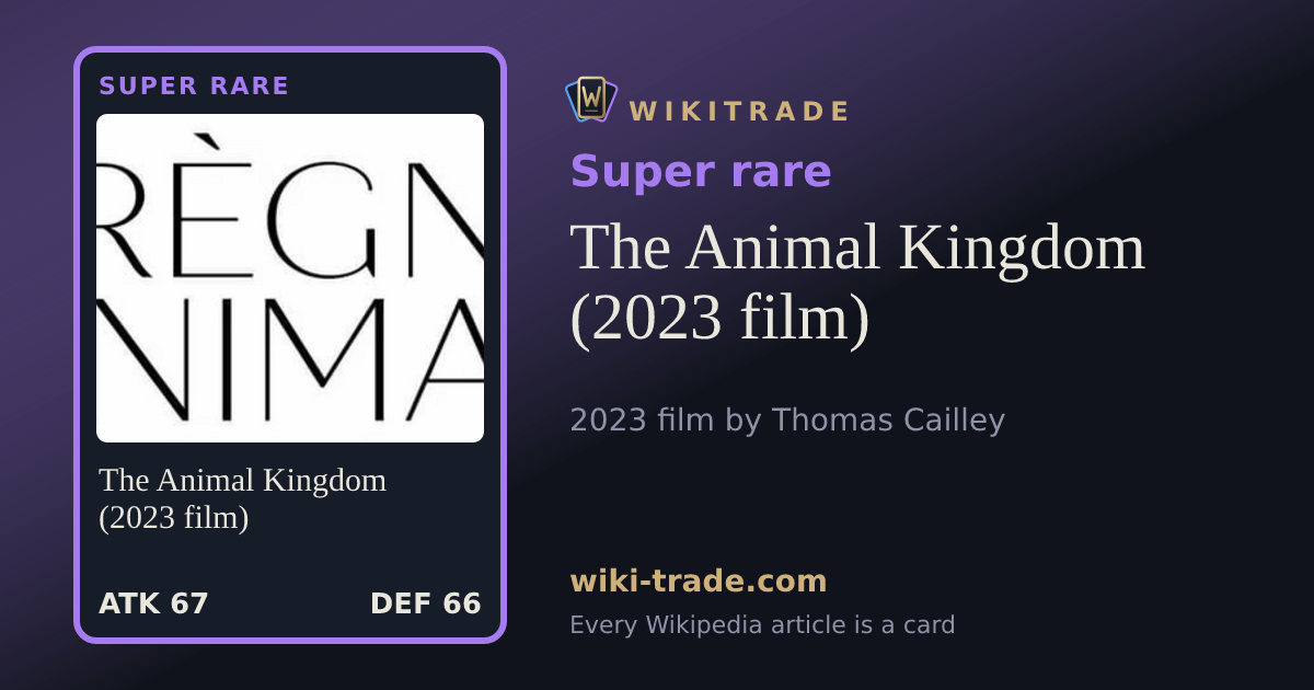 The Animal Kingdom (2023 film) — Super rare card