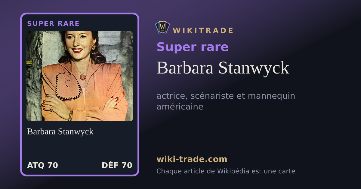Barbara Stanwyck — carte Super rare