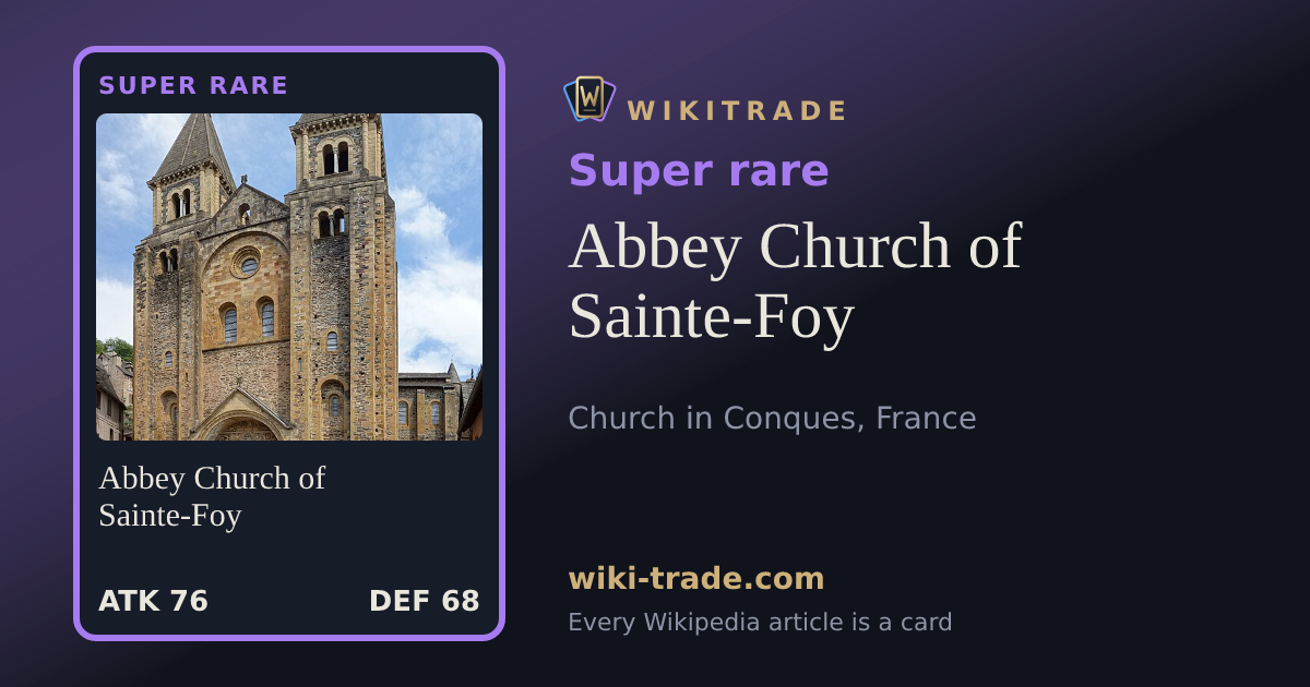Abbey Church of Sainte-Foy — Super rare card