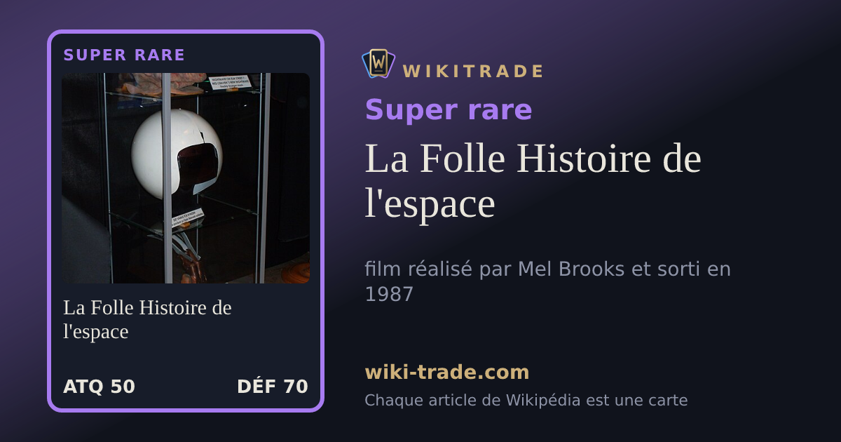 La Folle Histoire de l'espace — carte Super rare