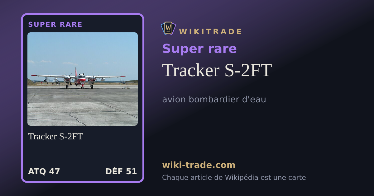 Tracker S-2FT — carte Super rare