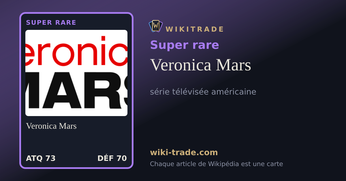 Veronica Mars — carte Super rare