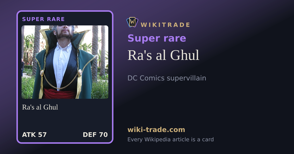 Ra's al Ghul — Super rare card