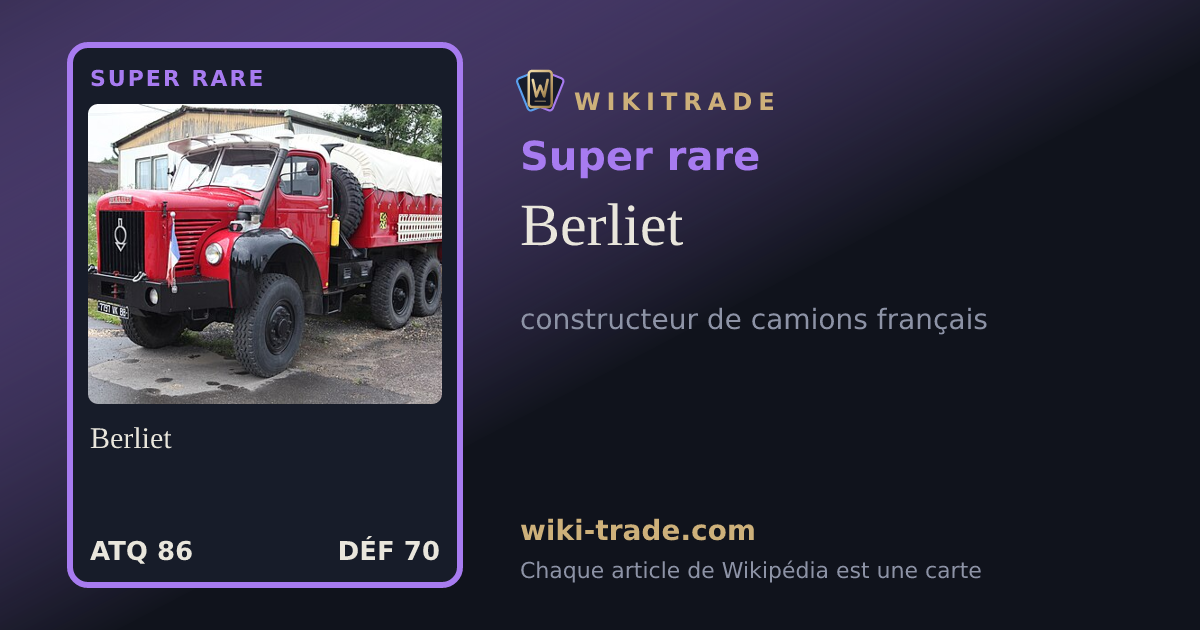 Berliet — carte Super rare